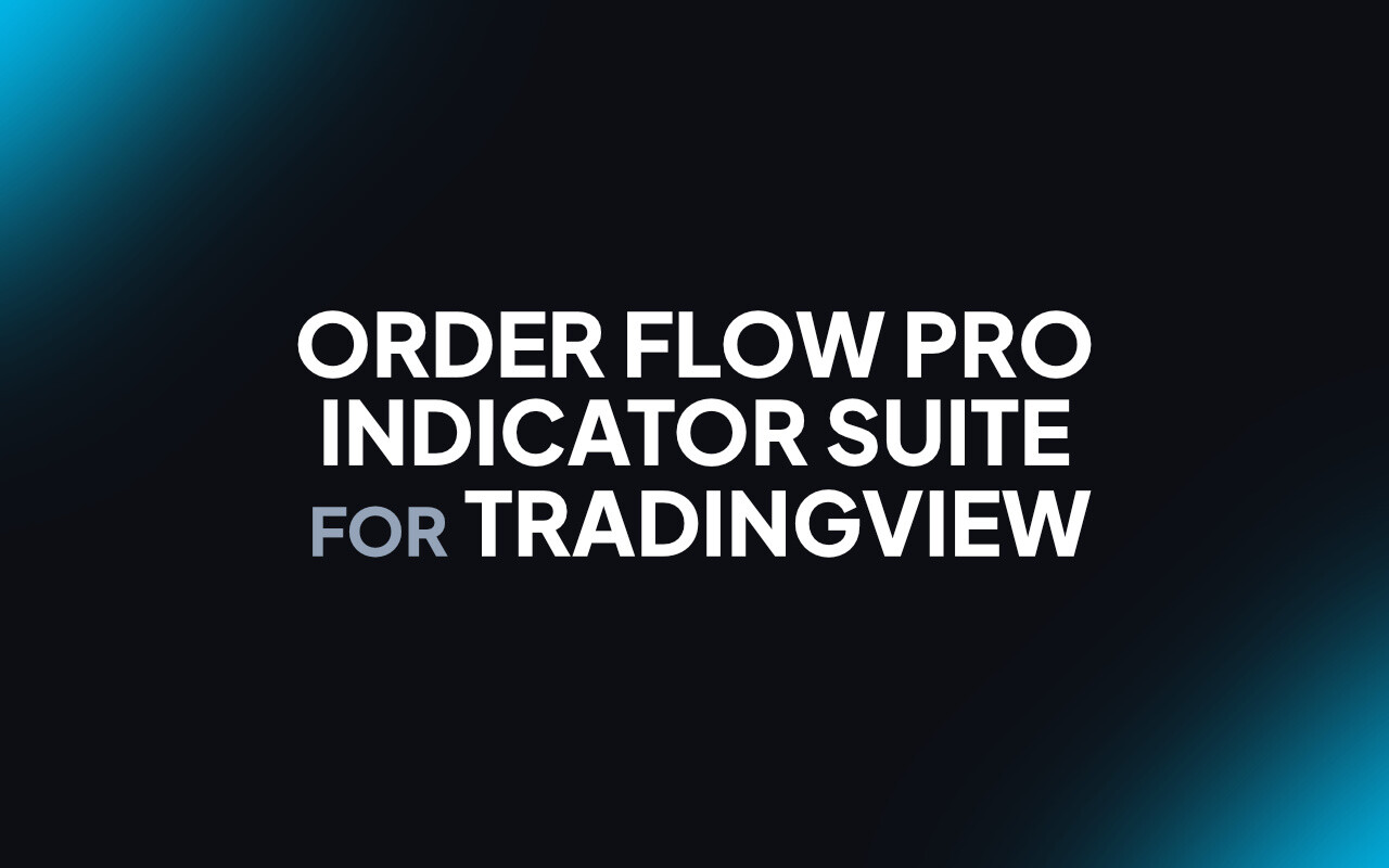 Order Flow Pro Indicator Suite for TradingView